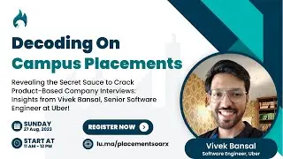 Decoding On-Campus Placements: Insights from a Senior Software Engineer at Uber