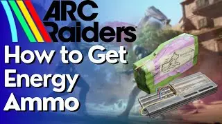 Как добыть энергетические боеприпасы в ARC Raiders