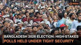 Bangladesh 2026 Election: High-Stakes Polls Held Under Tight Security