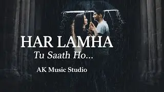 Har Lamha | Romantic Hindi Song | AK Music Studio | Prod. Ali Khan