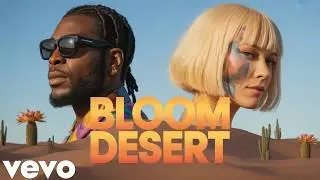 SIA FT Burna Boy --BLOOM DESERT-  (official music video 2026)