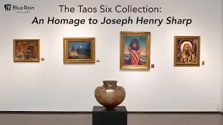 The Taos Six Collection: An Homage to Joseph Henry Sharp