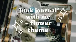 Junk Journal With Me (Flower Theme, Traveler's Notebook) | Collab spread with Lynn
