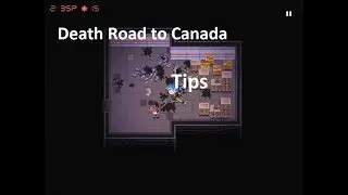 Death Road 2 Canada Tips