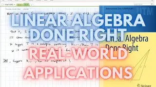 (6.C, part 2) Linear Algebra Done Right: Real-World Applications