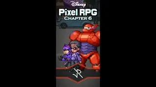 Disney Pixel RPG | Baymax: Heroes to the Rescue (A Leader Appears! Strategize for Success!)