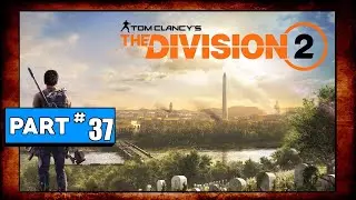 The Division 2 Playthrough Part 37 - SHD Tech Beacon Side Mission