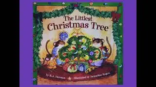 🎄 The Littlest Christmas Tree - Read Aloud Children's Book