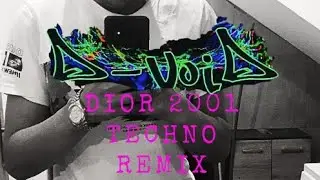 D-VOiD - DIOR 2001 TECHNO REMIX