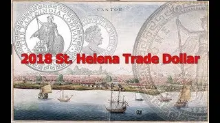 2018 St. Helena  British Trade Dollar - Restrike & Real Coin