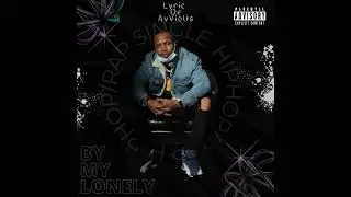 By My Lonely (Unofficial Release) #AvVioUs