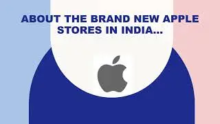 About the brand new apple stores in india
