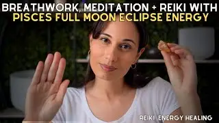 Pisces Blood Moon Eclipse - Gentle Breath-work, Meditation & Reiki
