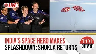 LIVE: Indian Space Hero Shubhanshu Shukla Returns Home | AX-4 Crew Splash Down On Earth