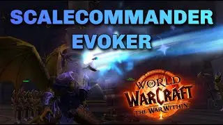 Scalecommander Evoker Hero Talents for The War Within - World of Warcraft