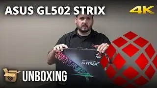 ASUS STRIX GL502VT-DS71 - Unboxing by XOTIC PC