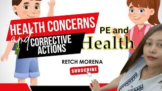 IDENTIFICATION OF HEALTH CONCERNS AND CORRECTIVE ACTION| PE and HEALTH 4 QUARTER 1 