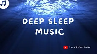 Deep Blue Dream &bull; Underwater Ambient for Delta Waves | หลับลึกใต้สมุทร
