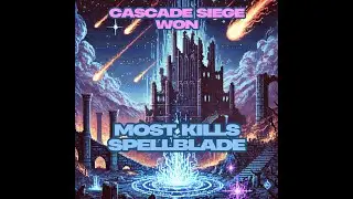 Cascade 1st Siege, MOST KILLS 248/639 - Winners POV - Spellblade (Staff/Dagger) - Throne and Liberty