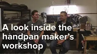 A look inside the handpan maker’s workshop (mini-documentary)