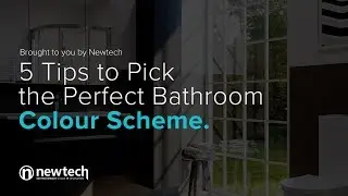 5 Tips to Pick the Perfect Bathroom Colour Scheme