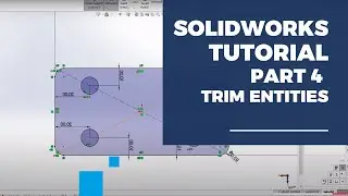 Solidworks Tutorial | Triming Entities | Learning Mentor