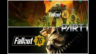 Fallout 76 | Part I | 4K | Walkthrough | No commentary