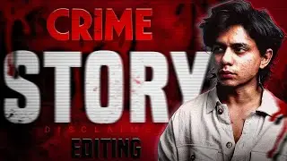 Crime Story Professional Editing [ DISCLAIMER ] | Sr pay edit | Sr pay