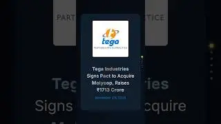 Tega Industries подписывает соглашение о приобретении Molycop и привлекает 171,3 млрд рупий #корп...