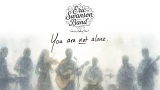 You Are Not Alone - Eric Swanson Band featuring Audrey Short