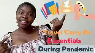 Travel Essentials To Carry On During Pandemic