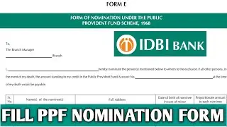 How to||Fill PPF Nomintion form of IDBI bank||PPF nomination form IDBI bank Ka kaise fill kare