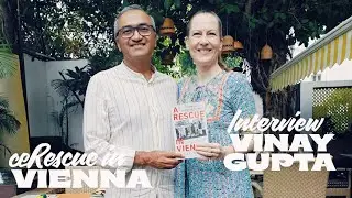 A rescue in Vienna | Author Vinay Gupta in talks with Suzanne Bernert 