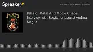 Interview with Bewitcher bassist Andreas Magus