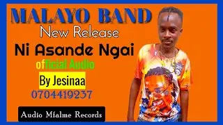 Ni Asande Ngai by Malayo Band Official Audio