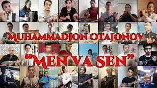 Muhammadjon Otajonov - Men va sen #COVIDconcert #homeconcert