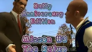 Bully Anniversary Edition - Mission #3 - The Setup