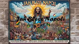 Jah Bless Napoli (Canzone Reggae Napoletana)