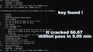 Hashcat : 66.67 Millions in 5 Min 9 sec (GPU)