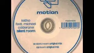 Ketho feat. Michael Calderone - Silent Room (Original Mix)