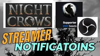 NIGHT CROWS - STREAMER NOTIFICATIONS WHEN RECEIVING SEEDS