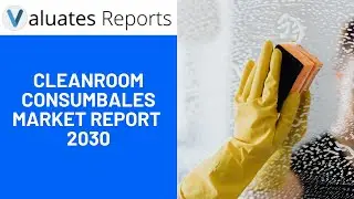 The Future of Cleanliness: Cleanroom Consumables Market Explosion! | Valuates Reports