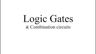 Electronics Logic Gates Developing combination circuits