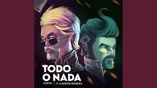 Todo o Nada (feat. Juanfer Herrera)
