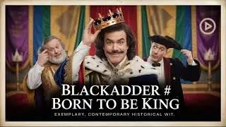 Blackadder | The Foretelling, Born to Be King, The Archbishop | BBC Radio Drama