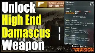 The Division: How to Unlock High End Damascus Weapon! (High End Weapons)