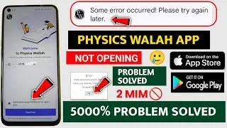 PW App Some error occurred today problem | PW App There were some error(s) |PW App Problem today