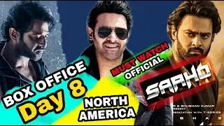 SAAHO MOVIE BOX OFFICE COLLECTION DAY 8 | NORTH AMERICA| USA, CANAADA | PRABHAS