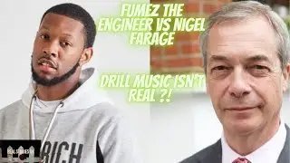 Fumez The Engineer & Nigel Farage | Does Drill Music Influence The Youth Of Today ? #RealStoriesUK