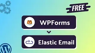 Integrating WPForms with Elastic Email | Step-by-Step Tutorial |Bit Integrations